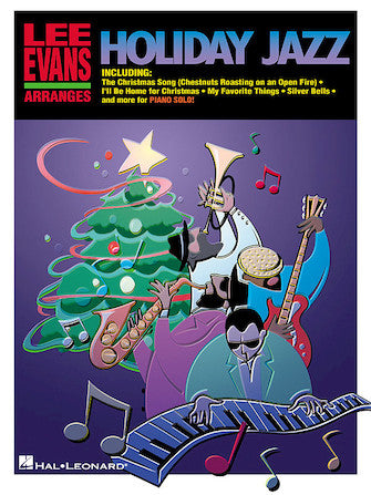 Lee Evans Arranges Holiday Jazz