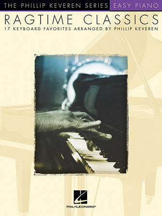 Ragtime Classics Easy Piano - Phillip Keveren