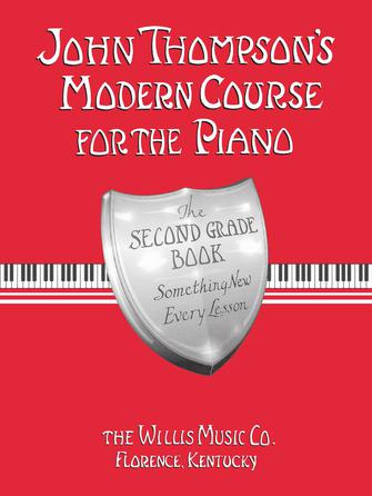 John Thompson's Modern Course for the Piano - Second Grade