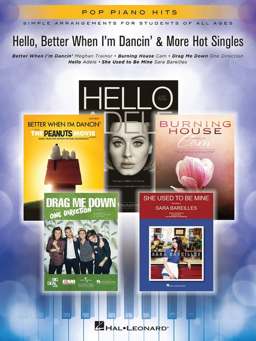 Pop Piano Hits - Hello, Better When I'm Dancin' & More Hot Singles