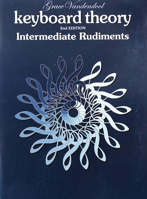 Keyboard Theory Intermediate Rudiments 2nd Edition