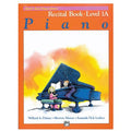 Alfred's Basic Piano Recital Book Level 1A