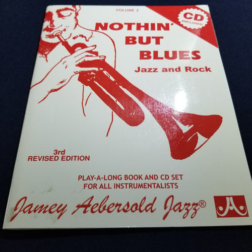 Jamey Aebersold Jazz Volume 2: Nothin' But Blues Jazz an Rock with CD