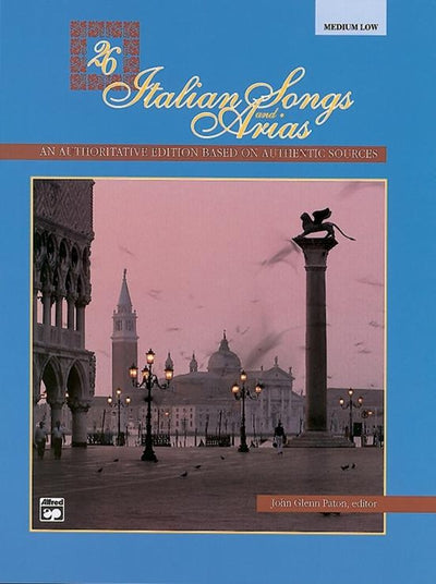 26 Italian Songs and Arias For Medium Low Voice with CD