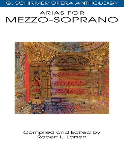 Arias for Mezzo-Soprano: G. Schirmer Opera Anthology