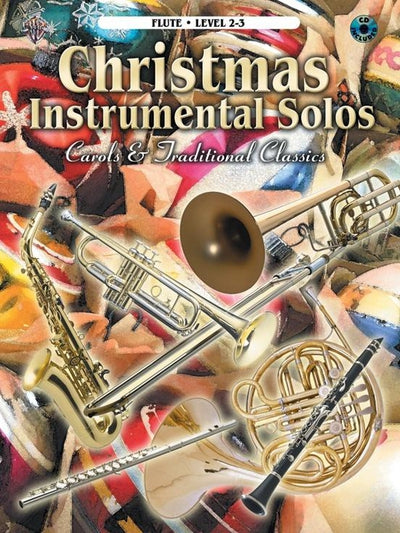 Christmas Instrumental Solos: Carols & Traditional Classics - Flute Book & CD