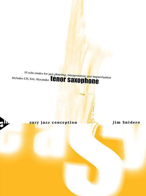 Snidero Easy Jazz Conception - Tenor Saxophone w/CD