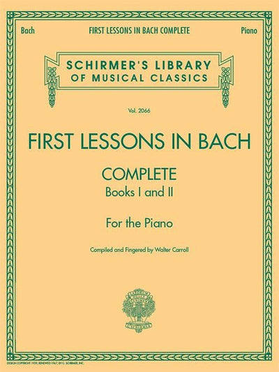 First Lessons in Bach Complete Books I and II
