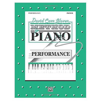 David Carr Glover Method for Piano: Performance Book Primer Level