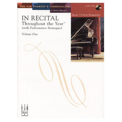 In Recital Throughout the Year (with Performance Strategies) Volume 1 Book 1 with CD