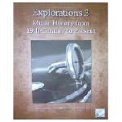RCM Explorations 3 Music History 19th Century to Present