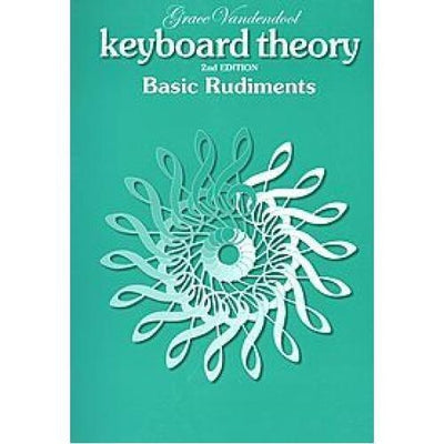Keyboard Theory Basic Rudiments 2nd Edition