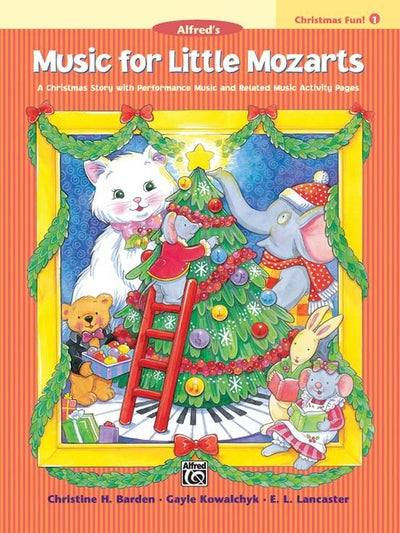 Music for Little Mozarts Christmas Fun! Book 1