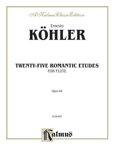 Kohler Twenty-five Romantic Etudes, Opus 66 for Flute