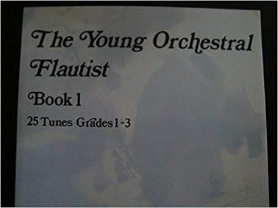 The Young Orchestral Flautist Book 1