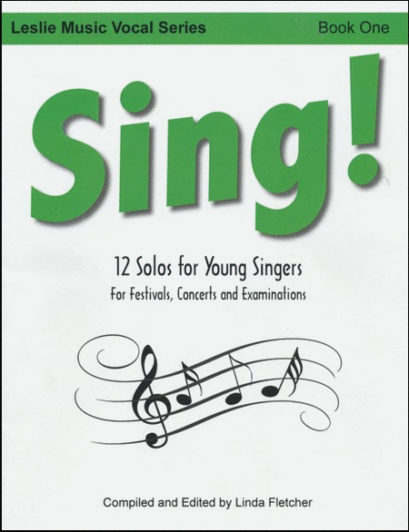 Sing! 12 Solos for Young Singers