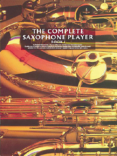 The Complete Saxophone Player - Book 1