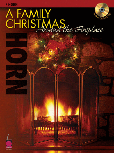 A Family Christmas Around the Fireplace for French Horn