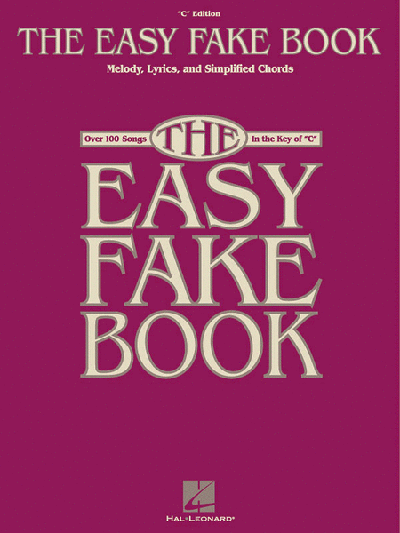 The Easy Fake Book - For C Instruments