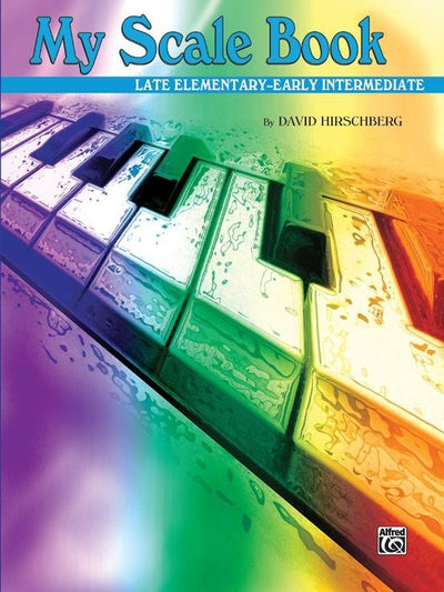 My Scale Book Late Elementary - Early Elementary