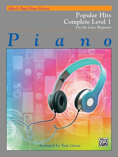 Alfred's Basic Piano Popular Hits Complete Level 1 For The Late Beginner