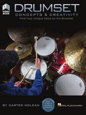 Drumset Cconcepts & Creativity: Find Your Unique Voice on the Drumset