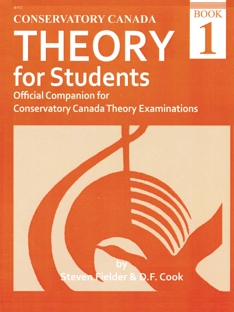 Conservatory of Canada Theory for Students Book 1