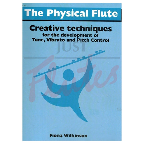 Fiona Wilkinson The Physical Flute